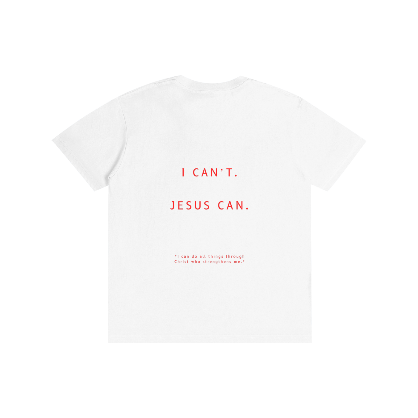 'I can't. Jesus Can.' Simplistic Unisex Tee